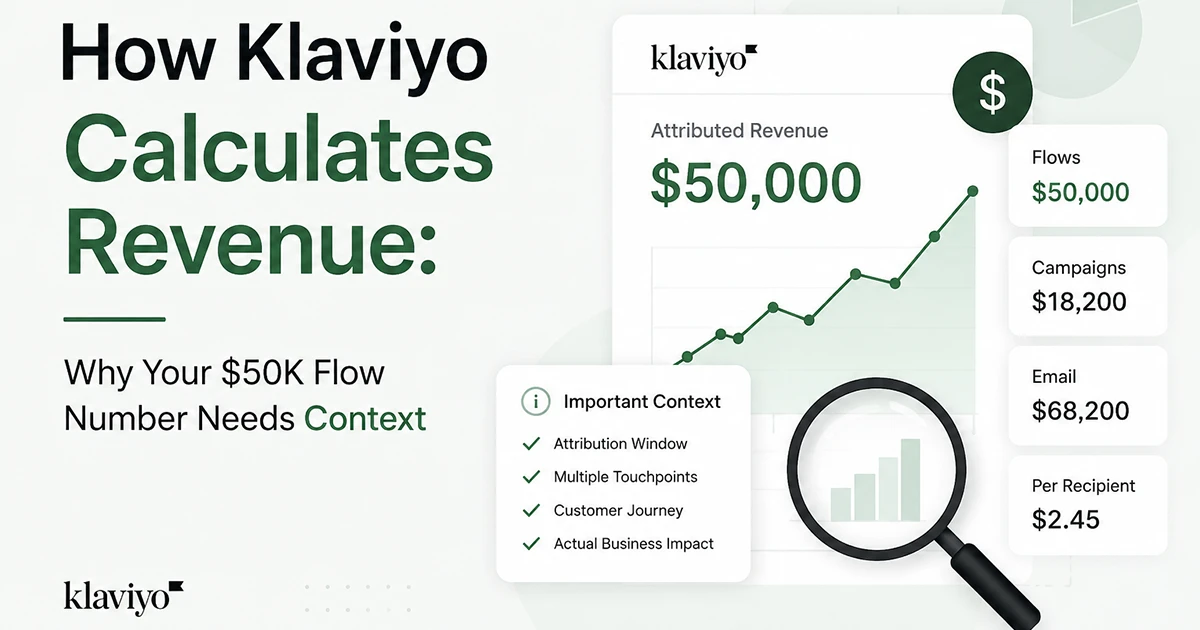 How Klaviyo Calculates Revenue Why Your $50K Flow Number Needs Context blog by OrangeFox